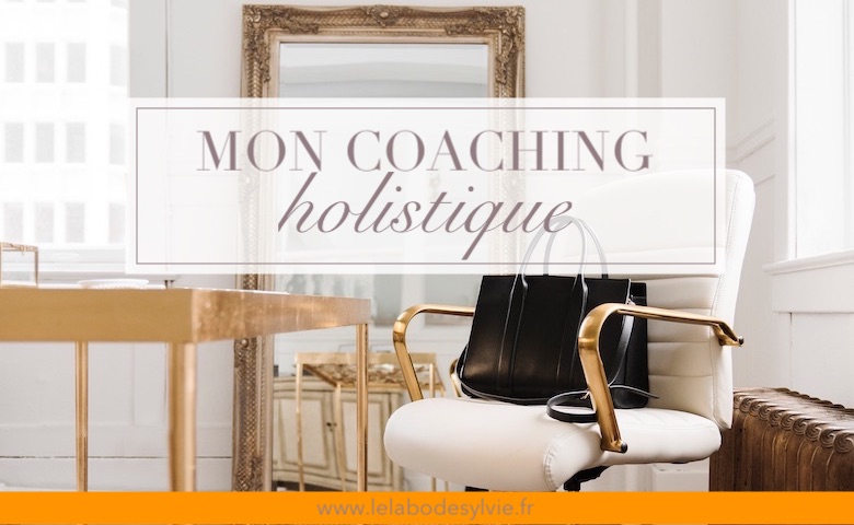 le coaching holistique du Labo de Sylvie