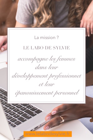 La Mission du Labo : accompagner les femmes - Le Labo de Sylvie